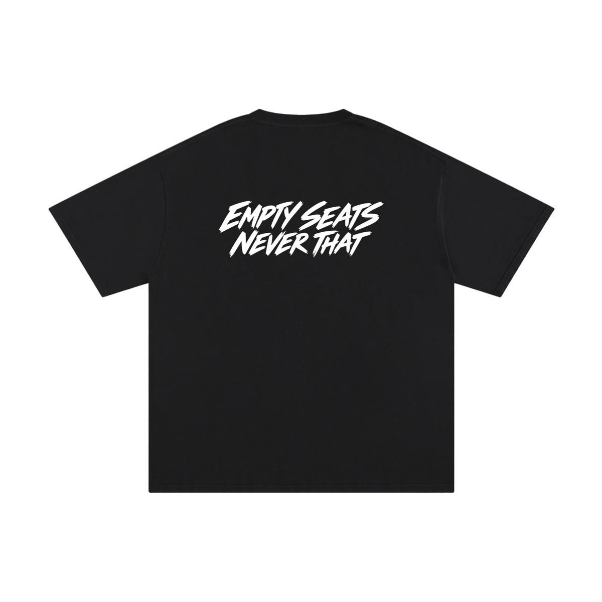 Empty Seats, Never That Pure Cotton T-Shirt