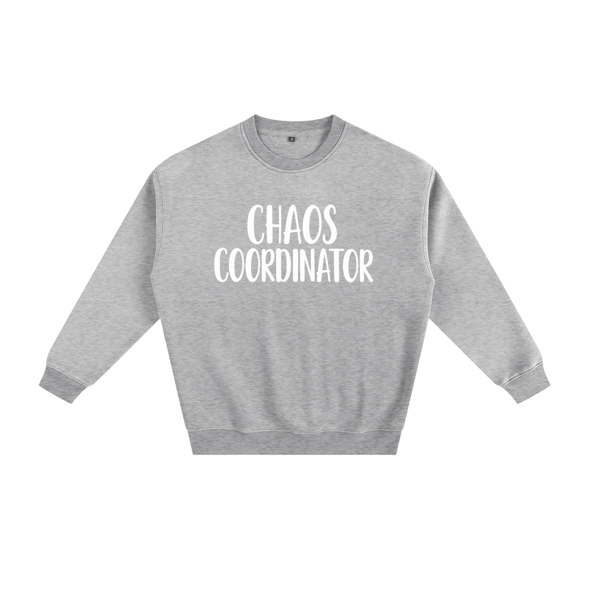 Chaos Coordinator Fleeced Sweatshirt