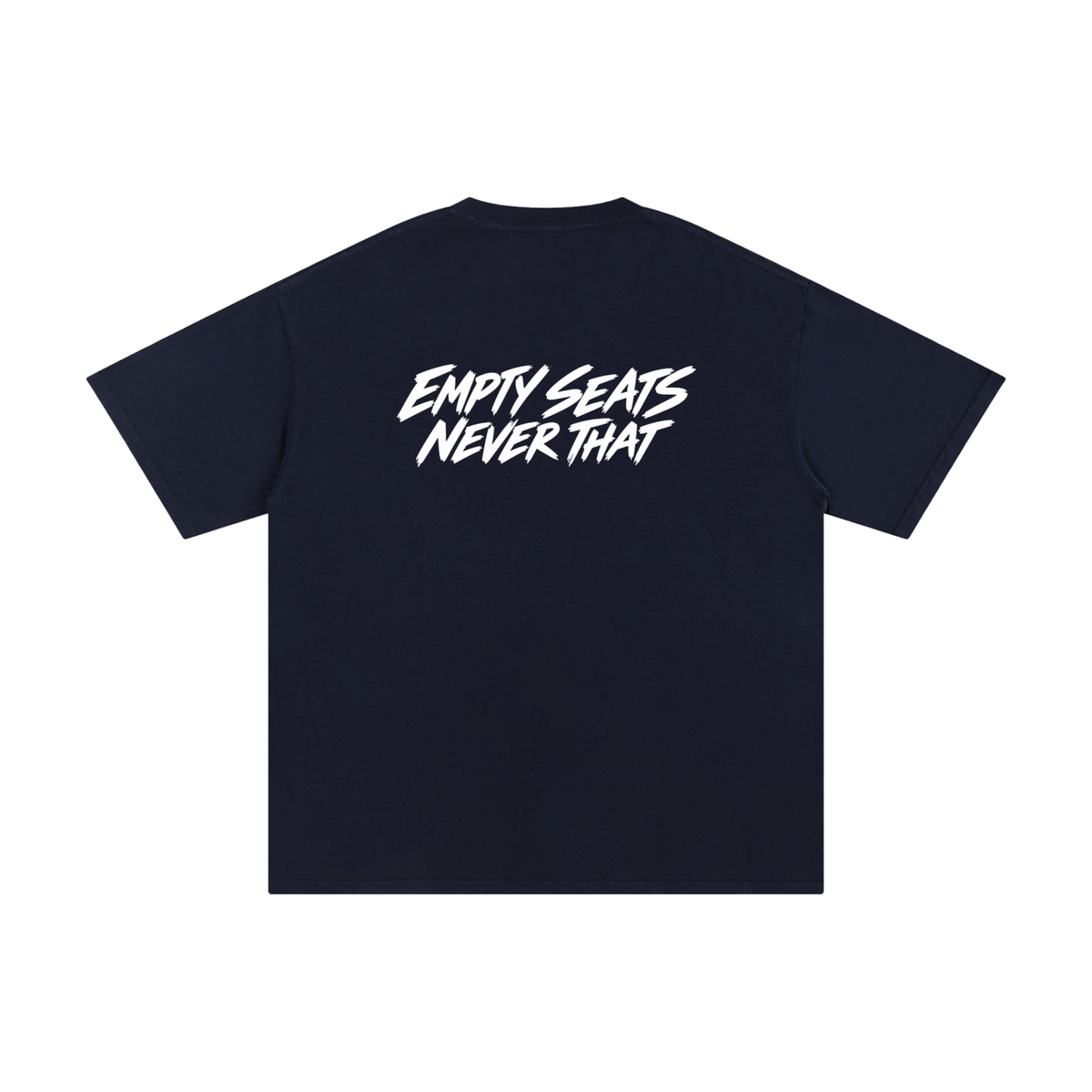 Empty Seats, Never That Pure Cotton T-Shirt