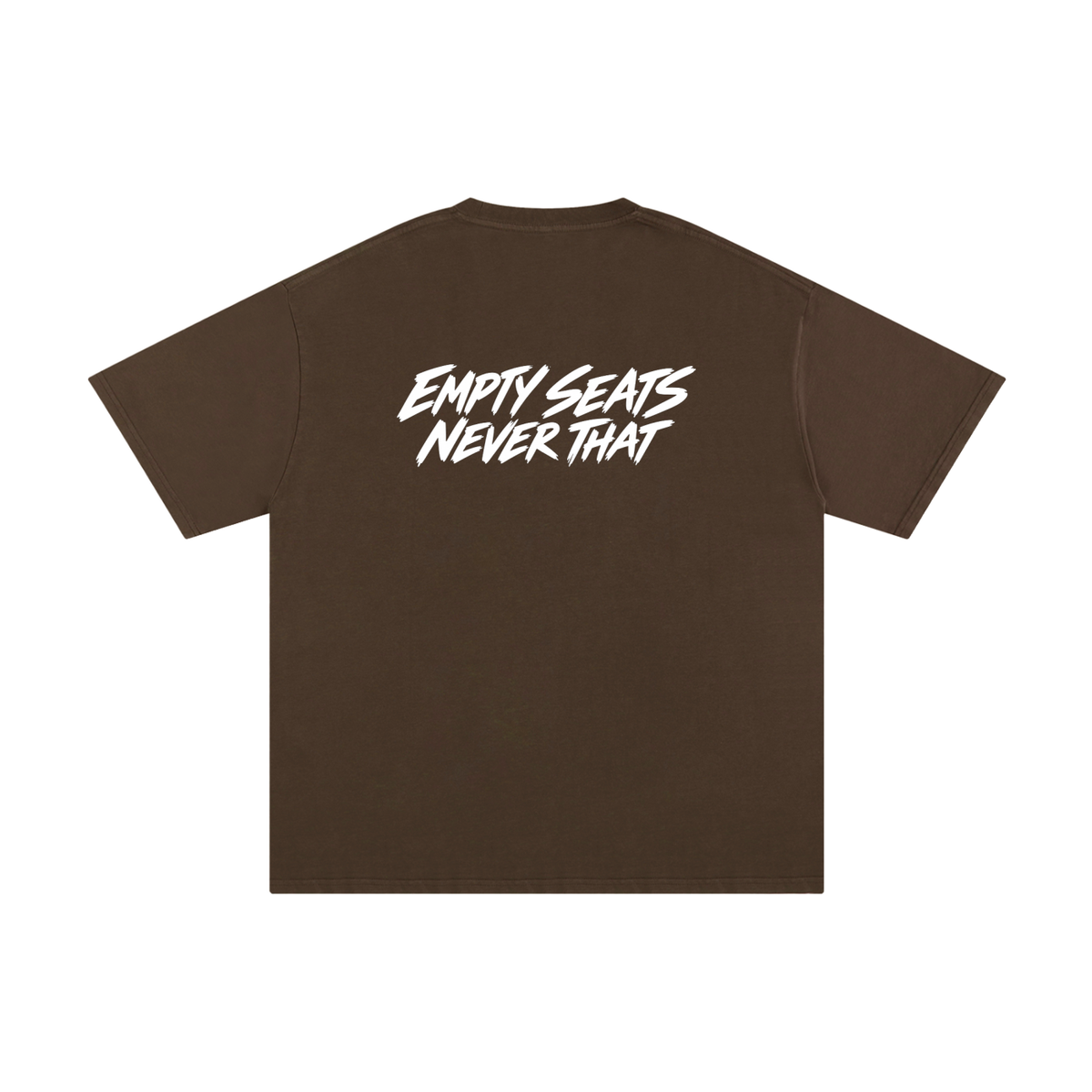 Empty Seats, Never That Pure Cotton T-Shirt